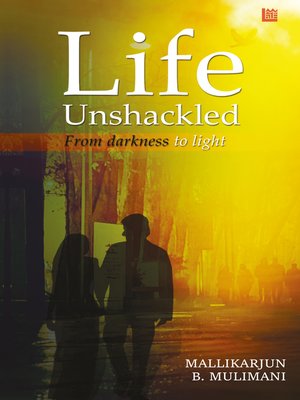 cover image of Life Unshackled